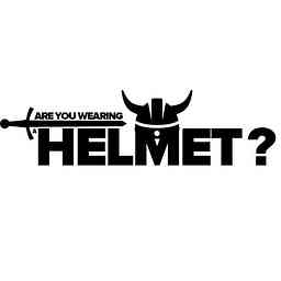 Are You Wearing A Helmet? - An Actual Play RPG logo