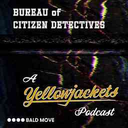 Bureau of Citizen Detectives - A Yellowjackets Podcast logo