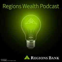 Regions Wealth Podcast cover logo