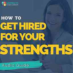 How to Get Hired for Your Strengths logo