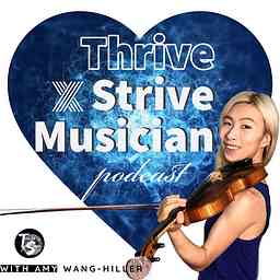 Thrive x Strive Musician Podcast cover logo