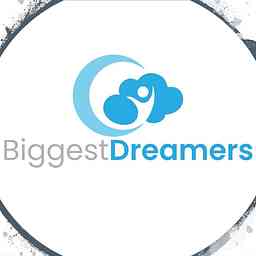 BiggestDreamers Podcast cover logo
