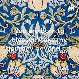 You are born to blossom take my journey beyond...... cover logo
