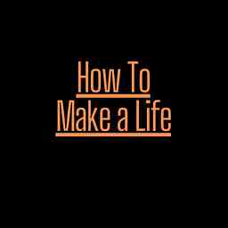 How To Make a Life cover logo