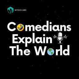 Comedians Explain The World logo