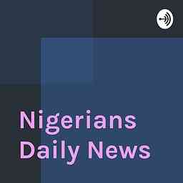 Nigerians Daily News cover logo
