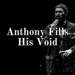 Anthony Fills His Void cover logo