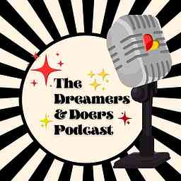 Dreamers & Doers Podcast by Loveworks Leadership cover logo
