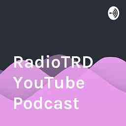 RadioTRD YouTube Podcast logo