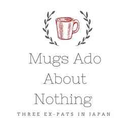 Mugs Ado About Nothing cover logo