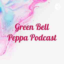 Green Bell Peppa Podcast logo
