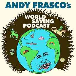 Andy Frasco's World Saving Podcast logo
