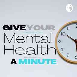 Give Your Mental Health a Minute! logo
