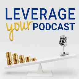 Leverage Your Podcast Show logo