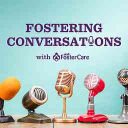Fostering Conversations with Utah Foster Care logo