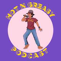 Hot N Greasy Podcast cover logo