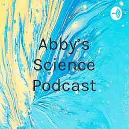 Abby’s Science Podcast cover logo
