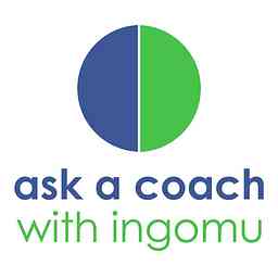Ask a Coach with Ingomu. Personal Coaching for Everyone cover logo
