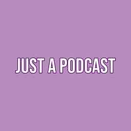 Just a Podcast cover logo