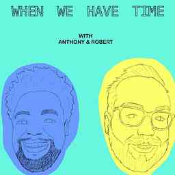When We Have TIme logo