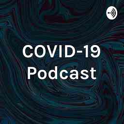 COVID-19 Podcast cover logo