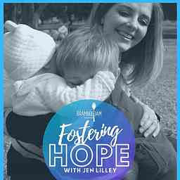 Fostering Hope - With Jen Lilley logo