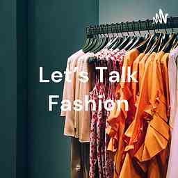 Let's Talk Fashion: Wardrobe Crisis cover logo