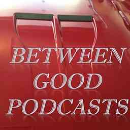 Between Good Podcasts logo