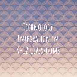 Technology Integration in K-12 Classrooms logo