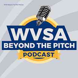 WVSA Beyond The Pitch Podcast logo