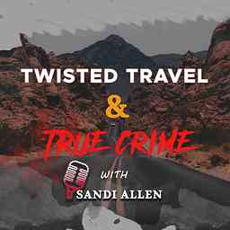 Twisted Travel and True Crime cover logo