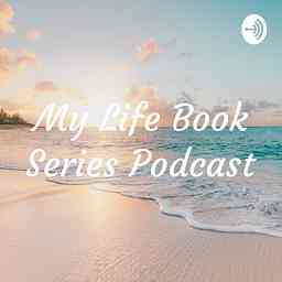 My Life Book Series Podcast logo