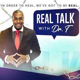 Real Talk with Dr. T cover logo