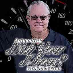 Automotive Did You Know? with Rick Titus cover logo