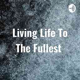 Living Life To The Fullest cover logo
