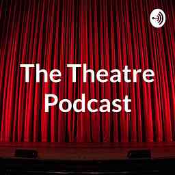 The Theatre Podcast cover logo