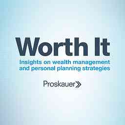 Worth It: Insights on wealth management and personal planning strategies. cover logo