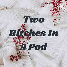 Two Bitches In A Pod logo