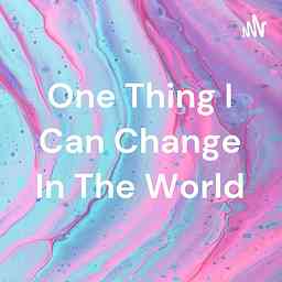 One Thing I Can Change In The World cover logo