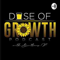 Dose of Growth With Brittany P. logo