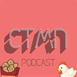 ChickenToMyNugget Podcast cover logo