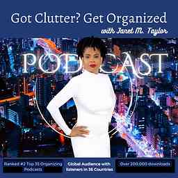 Got Clutter? Get Organized! with Janet logo