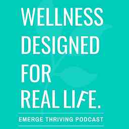Emerge Thriving: Wellness Designed For Real Life cover logo