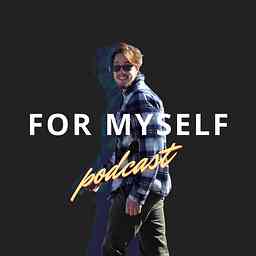 FOR MYSELF PODCAST cover logo