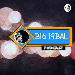 B16 19BAL PODCAST logo
