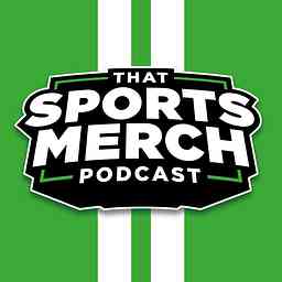 That Sports Merch Podcast cover logo
