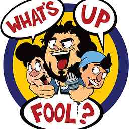 What's Up Fool? Podcast logo