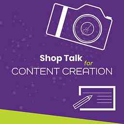 Shop Talk for Content Creation cover logo