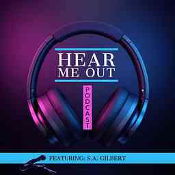 Hear Me Out featuring: S.A. Gilbert logo