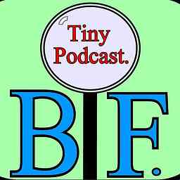 Best Friends. Tiny Podcast. cover logo